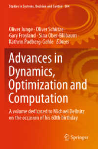 Advances in Dynamics, Optimization and Computation : A volume dedicated to Michael Dellnitz on the occasion of his 60th birthday (Studies in Systems, Decision and Control)