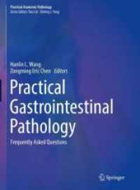 消化器病理学のための実践的FAQ<br>Practical Gastrointestinal Pathology : Frequently Asked Questions (Practical Anatomic Pathology)