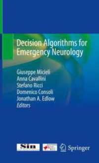 Decision Algorithms for Emergency Neurology （1st ed. 2021. 2020. xv, 624 S. XV, 624 p. 254 illus., 252 illus. in co）