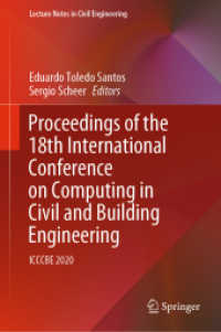 Proceedings of the 18th International Conference on Computing in Civil and Building Engineering, 2 Teile : ICCCBE 2020 (Lecture Notes in Civil Engineering 98) （1st ed. 2021. 2020. xv, 1338 S. XV, 1338 p. 614 illus. In 2 volumes, n）