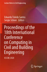Proceedings of the 18th International Conference on Computing in Civil and Building Engineering, 2 Teile : ICCCBE 2020 (Lecture Notes in Civil Engineering 98) （1st ed. 2021. 2021. xv, 1338 S. XV, 1338 p. 614 illus. In 2 volumes, n）