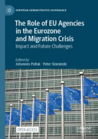 The Role of EU Agencies in the Eurozone and Migration Crisis : Impact and Future Challenges (European Administrative Governance) （2021）