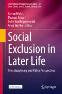 Social Exclusion in Later Life : Interdisciplinary and Policy Perspectives (International Perspectives on Aging)
