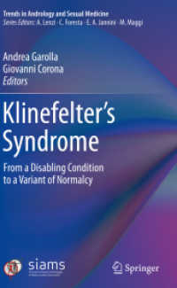 Klinefelter's Syndrome : From a Disabling Condition to a Variant of Normalcy (Trends in Andrology and Sexual Medicine)