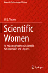 Scientific Women : Re-visioning Women's Scientific Achievements and Impacts (Women in Engineering and Science)