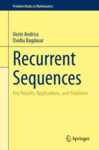 Recurrent Sequences : Key Results, Applications, and Problems (Problem Books in Mathematics)