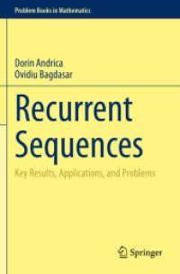 Recurrent Sequences : Key Results, Applications, and Problems (Problem Books in Mathematics)