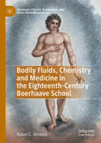 Bodily Fluids, Chemistry and Medicine in the Eighteenth-Century Boerhaave School (Palgrave Studies in Medieval and Early Modern Medicine)