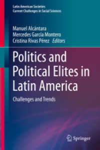 Politics and Political Elites in Latin America : Challenges and Trends (Latin American Societies)