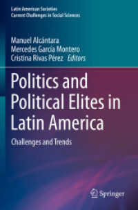 Politics and Political Elites in Latin America : Challenges and Trends (Latin American Societies)