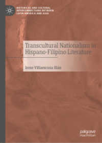 Transcultural Nationalism in Hispano-Filipino Literature (Historical and Cultural Interconnections between Latin America and Asia)