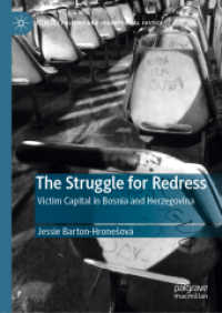 The Struggle for Redress : Victim Capital in Bosnia and Herzegovina (Memory Politics and Transitional Justice)
