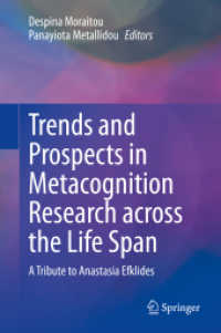 Trends and Prospects in Metacognition Research across the Life Span : A Tribute to Anastasia Efklides
