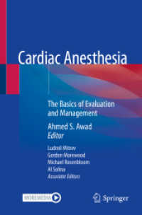 Cardiac Anesthesia : The Basics of Evaluation and Management （1st ed. 2020. 2021. xxiii, 649 S. XXIII, 649 p. 421 illus., 349 illus.）