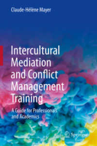 異文化間調停・コンフリクト管理のための訓練ガイド<br>Intercultural Mediation and Conflict Management Training : A Guide for Professionals and Academics