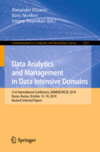 Data Analytics and Management in Data Intensive Domains : 21st International Conference, DAMDID/RCDL 2019, Kazan, Russia, October 15-18, 2019, Revised Selected Papers (Communications in Computer and Information Science)