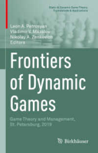 Frontiers of Dynamic Games : Game Theory and Management, St. Petersburg, 2019 (Static & Dynamic Game Theory: Foundations & Applications)