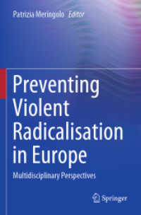 Preventing Violent Radicalisation in Europe : Multidisciplinary Perspectives