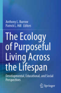 目的ある人生の生態学：生涯にわたる発達・教育・社会的視座<br>The Ecology of Purposeful Living Across the Lifespan : Developmental, Educational, and Social Perspectives