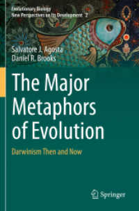 The Major Metaphors of Evolution : Darwinism Then and Now (Evolutionary Biology - New Perspectives on Its Development)