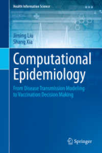 Computational Epidemiology : From Disease Transmission Modeling to Vaccination Decision Making (Health Information Science)