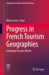 Progress in French Tourism Geographies : Inhabiting Touristic Worlds (Geographies of Tourism and Global Change)