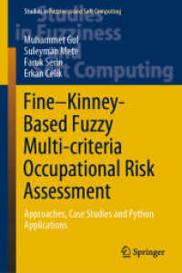 Fine-Kinney-Based Fuzzy Multi-criteria Occupational Risk Assessment : Approaches, Case Studies and Python Applications (Studies in Fuzziness and Soft Computing)
