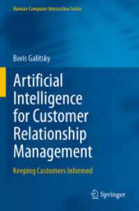 Artificial Intelligence for Customer Relationship Management : Keeping Customers Informed (Human-computer Interaction Series)