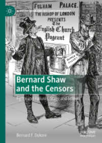 Bernard Shaw and the Censors : Fights and Failures, Stage and Screen (Bernard Shaw and His Contemporaries)