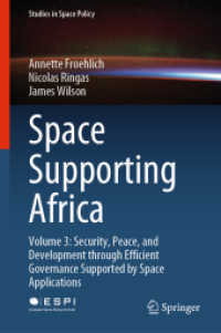 Space Supporting Africa : Volume 3: Security, Peace, and Development through Efficient Governance Supported by Space Applications (Studies in Space Policy)