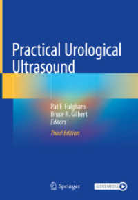 Practical Urological Ultrasound （3. Aufl. 2020. xiv, 476 S. XIV, 476 p. 540 illus., 404 illus. in color）