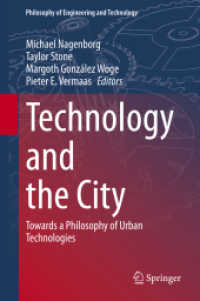 都市と技術の哲学<br>Technology and the City : Towards a Philosophy of Urban Technologies (Philosophy of Engineering and Technology)