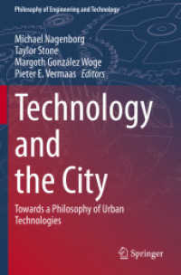 Technology and the City : Towards a Philosophy of Urban Technologies (Philosophy of Engineering and Technology)