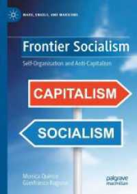 Frontier Socialism : Self-Organisation and Anti-Capitalism (Marx, Engels, and Marxisms)