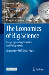 The Economics of Big Science : Essays by Leading Scientists and Policymakers (Science Policy Reports)