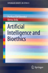 Artificial Intelligence and Bioethics (Springerbriefs in Ethics)