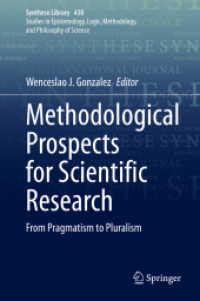 Methodological Prospects for Scientific Research : From Pragmatism to Pluralism (Synthese Library) （2020）