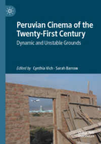Peruvian Cinema of the Twenty-First Century : Dynamic and Unstable Grounds