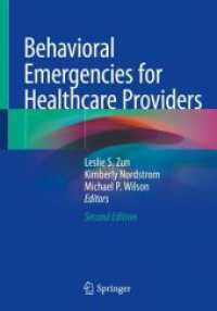Behavioral Emergencies for Healthcare Providers （2. Aufl. 2021. xviii, 492 S. XVIII, 492 p. 29 illus., 23 illus. in col）