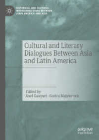 Cultural and Literary Dialogues between Asia and Latin America (Historical and Cultural Interconnections between Latin America and Asia)