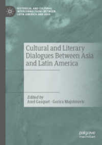 Cultural and Literary Dialogues between Asia and Latin America (Historical and Cultural Interconnections between Latin America and Asia)