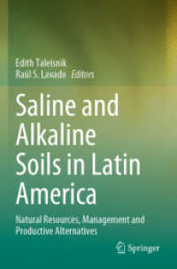 Saline and Alkaline Soils in Latin America : Natural Resources, Management and Productive Alternatives