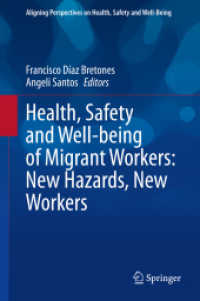 Health, Safety and Well-being of Migrant Workers: New Hazards, New Workers (Aligning Perspectives on Health, Safety and Well-being)