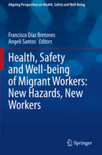 Health, Safety and Well-being of Migrant Workers: New Hazards, New Workers (Aligning Perspectives on Health, Safety and Well-being)