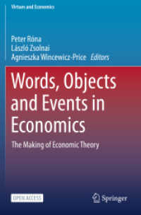 Words, Objects and Events in Economics : The Making of Economic Theory (Virtues and Economics)