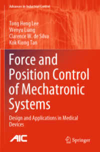 Force and Position Control of Mechatronic Systems : Design and Applications in Medical Devices (Advances in Industrial Control) （2021）