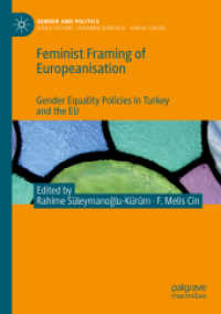 Feminist Framing of Europeanisation : Gender Equality Policies in Turkey and the EU (Gender and Politics)
