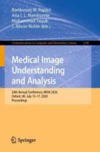 Medical Image Understanding and Analysis : 24th Annual Conference, MIUA 2020, Oxford, UK, July 15-17, 2020, Proceedings (Communications in Computer and Information Science)