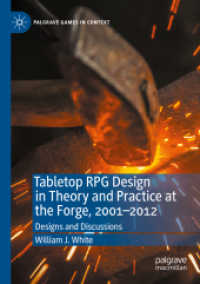 Tabletop RPG Design in Theory and Practice at the Forge, 2001-2012 : Designs and Discussions (Palgrave Games in Context)