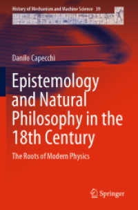 Epistemology and Natural Philosophy in the 18th Century : The Roots of Modern Physics (History of Mechanism and Machine Science)